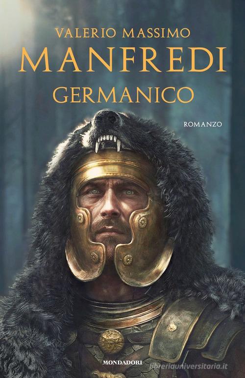 Germanico di Valerio Massimo Manfredi edito da Mondadori
