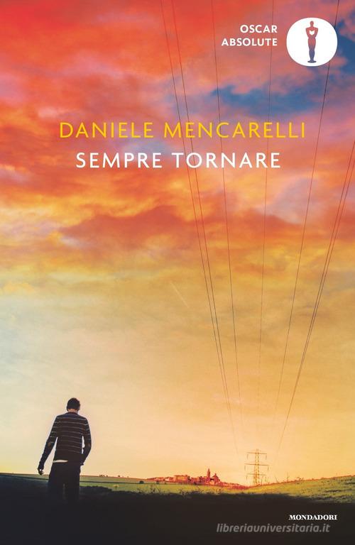 Sempre tornare di Daniele Mencarelli edito da Mondadori