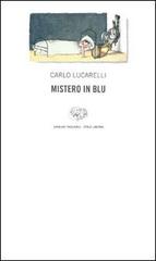 Mistero in blu di Carlo Lucarelli edito da Einaudi