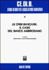 Le crisi bancarie: il caso del Banco Ambrosiano edito da Giuffrè