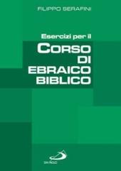Esercizi per il corso di ebraico biblico di Filippo Serafini edito da San Paolo Edizioni