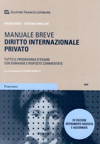 Diritto internazionale privato. Manuale breve di Bruno Barel, Stefano Armellini edito da Giuffrè