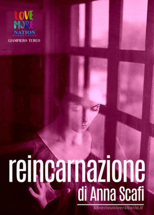 Reincarnazione di Anna Scafi edito da Youcanprint