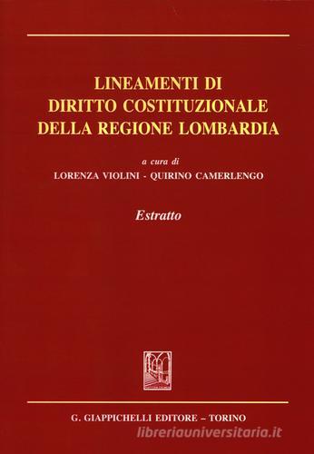 Lineamenti di diritto costituzionale della regione Lombardia. Estratto edito da Giappichelli