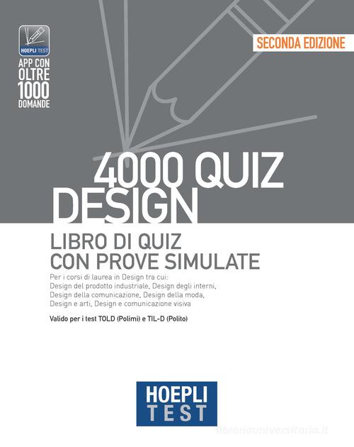 Hoepli test. 4000 quiz. Design. Libro di quiz con prove simulate edito da Hoepli