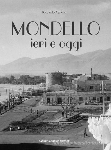Mondello ieri e oggi di Riccardo Agnello edito da Flaccovio Dario