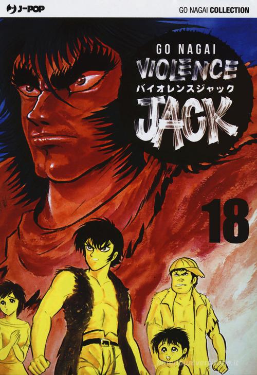 Violence Jack. Ultimate edition vol.18 di Go Nagai edito da Edizioni BD