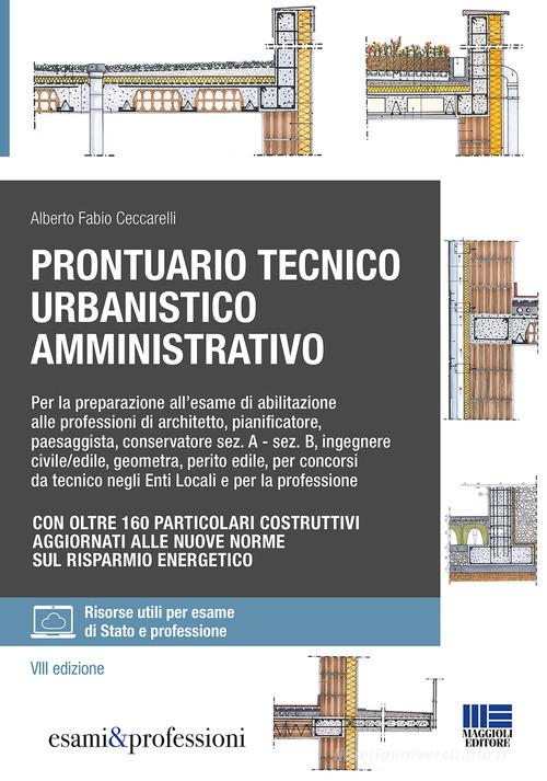 Prontuario tecnico urbanistico amministrativo di Alberto Fabio Ceccarelli edito da Maggioli Editore