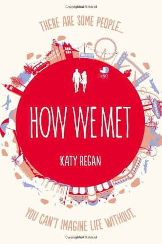 How we met di Katy Regan edito da HarperCollins Publishers