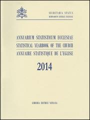 Annuarium statisticum Ecclesiae (2014). Ediz. multilingue edito da Libreria Editrice Vaticana