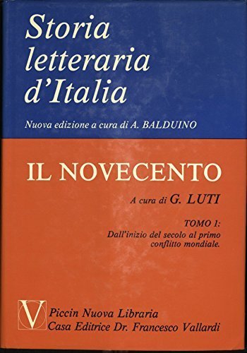 Storia letteraria d'Italia vol.11 di Giorgio Luti edito da Piccin-Nuova Libraria