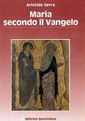 Maria secondo il Vangelo di Aristide Serra edito da Queriniana