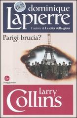 Parigi brucia? di Dominique Lapierre, Larry Collins edito da Il Saggiatore