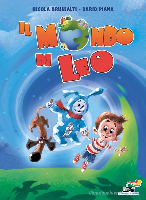 Il mondo di Leo. Ediz. a colori di Nicola Brunialti edito da Piemme