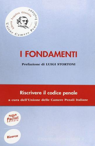 I fondamenti. Riscrivere il codice penale edito da Pacini Editore