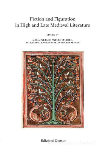 Fiction and figuration in high and late medieval literature edito da Quasar