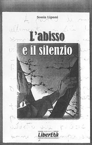 L' abisso e il silenzio di Sonia Lipani edito da Edizioni Liberetà