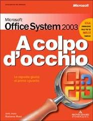 Microsoft Office System 2003 di Jerry Joyce, Marianne Moon edito da Mondadori Informatica