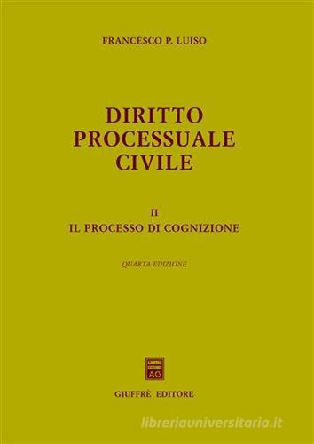 Diritto processuale civile vol.2 di Francesco P. Luiso edito da Giuffrè