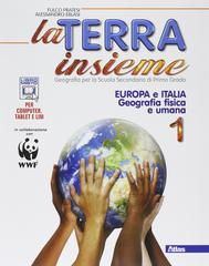 La terra insieme. Per la Scuola media. Con e-book. Con espansione online vol.1 di Fulco Pratesi, Alessandro Eblasi edito da Atlas