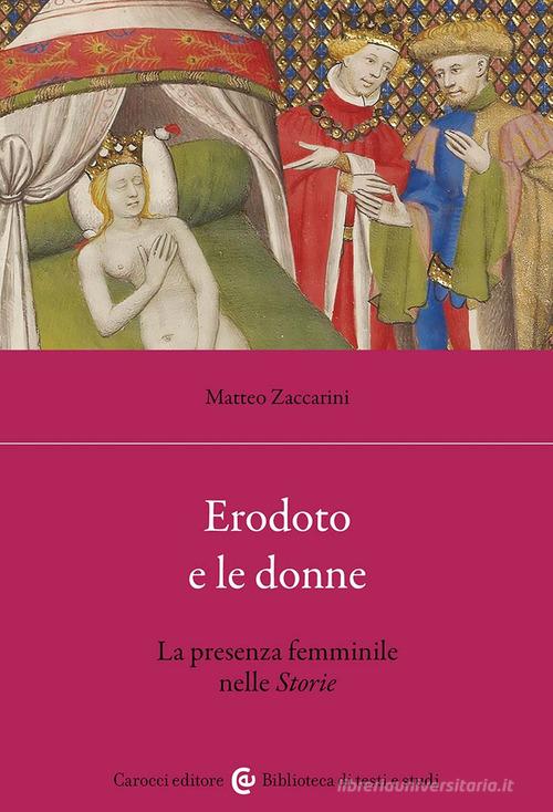 Erodoto e le donne. La presenza femminile nelle Storie di Matteo Zaccarini edito da Carocci