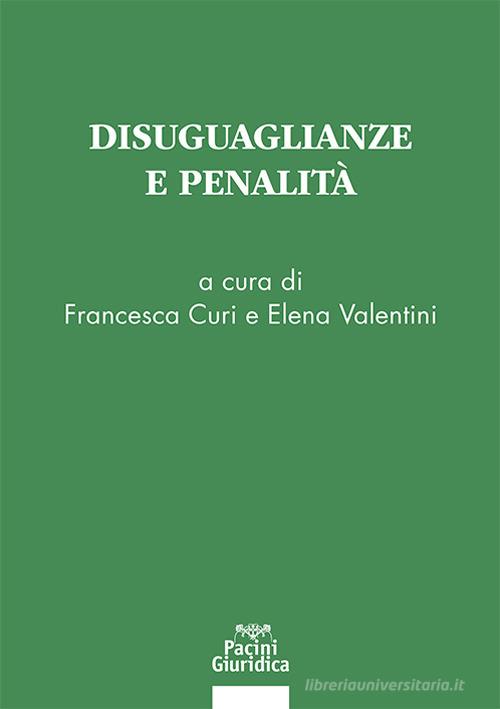 Disuguaglianze e penalità edito da Pacini Giuridica