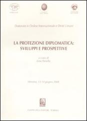 La protezione diplomatica: sviluppi e prospettive edito da Giappichelli