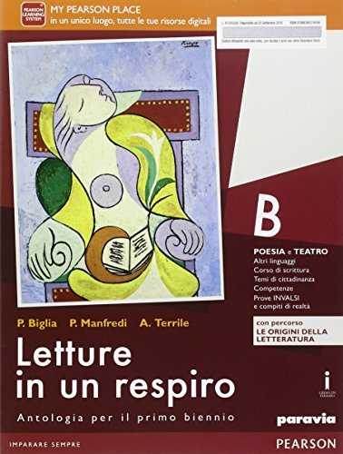 Letture in un respiro. Vol. B. Con Percorso le origini della letteratura. Per le Scuole superiori. Con e-book. Con espansione online di Biglia, Manfredi, Terrile edito da Paravia