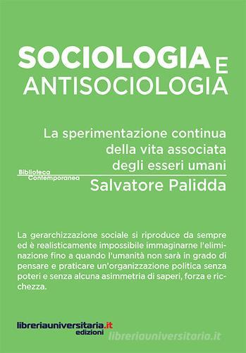 Sociologia e antisociologia di Salvatore Palidda edito da libreriauniversitaria.it