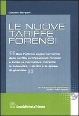 Le nuove tariffe forensi. Con CD-ROM di Claudio Borgoni edito da La Tribuna