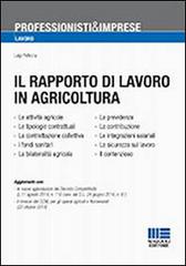 Il rapporto di lavoro in agricoltura di Luigi Pelliccia edito da Maggioli Editore