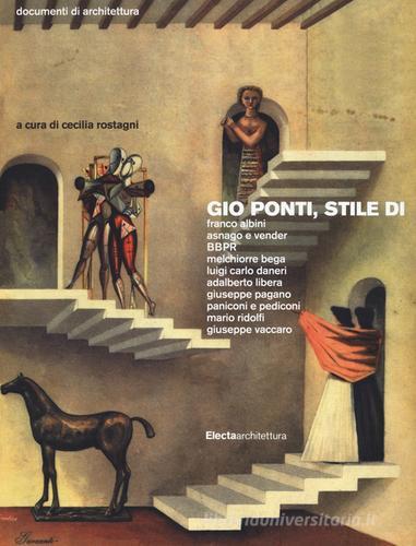 Gio Ponti, stile di. Ediz. illustrata edito da Electa