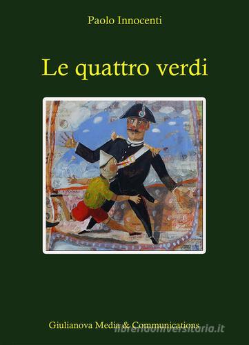 Le quattro verdi di Paolo Innocenti edito da EBS Print