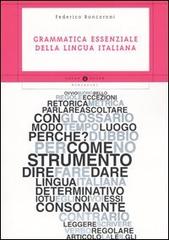 Grammatica essenziale della lingua italiana di Federico Roncoroni edito da Mondadori