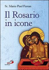 Il rosario in icone di Marie-Paul Farran edito da San Paolo Edizioni