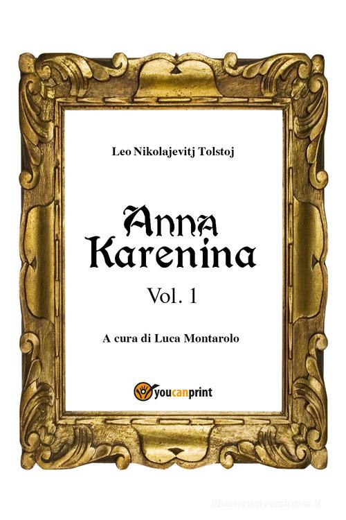 Anna Karenina. Ediz. finlandese vol.1 di Lev Tolstoj edito da Youcanprint