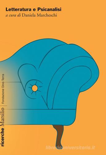 Letteratura e psicanalisi edito da Marsilio