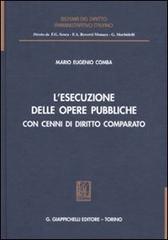 L' esecuzione delle opere pubbliche con cenni di diritto comparato di M. Eugenio Comba edito da Giappichelli