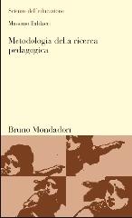 Metodologia della ricerca pedagogica di Massimo Baldacci edito da Mondadori Bruno