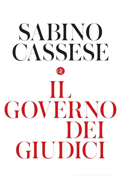 Il governo dei giudici di Sabino Cassese edito da Laterza