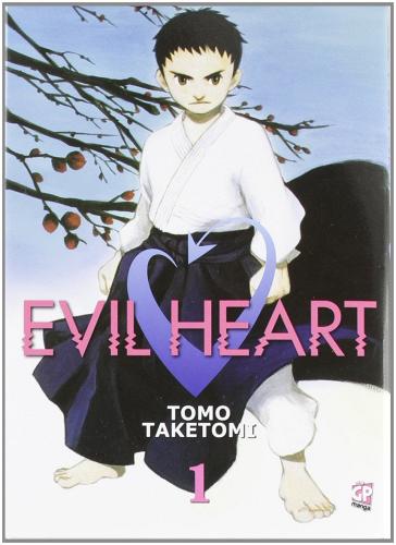 Evil heart vol.1 di Taketomi Tomo edito da GP Manga