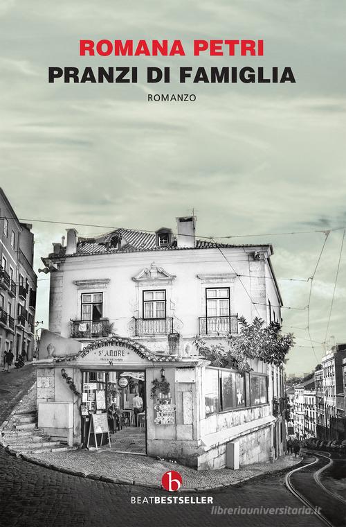 Libro Pranzi di famiglia di Romana Petri BEAT. Bestseller di BEAT