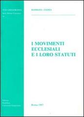 I movimenti ecclesiali e i loro statuti di Barbara Zadra edito da Pontificia Univ. Gregoriana