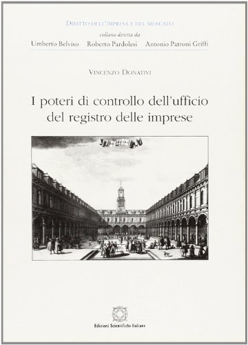 I poteri di controllo dell'ufficio del registro delle imprese di Vincenzo Donativi edito da Edizioni Scientifiche Italiane