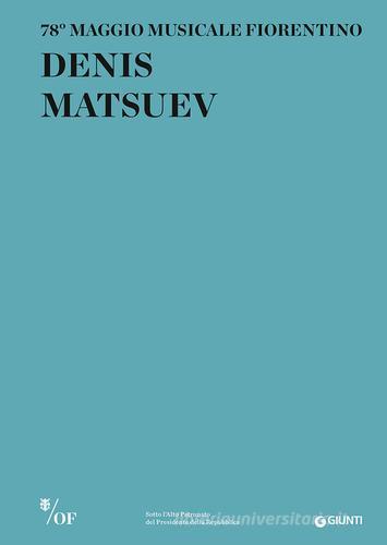 Denis Matsuev. 78° Maggio Musicale Fiorentino edito da Giunti Editore