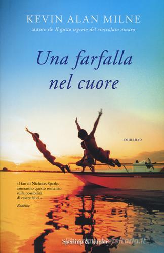 Una farfalla nel cuore di Kevin A. Milne edito da Sperling & Kupfer