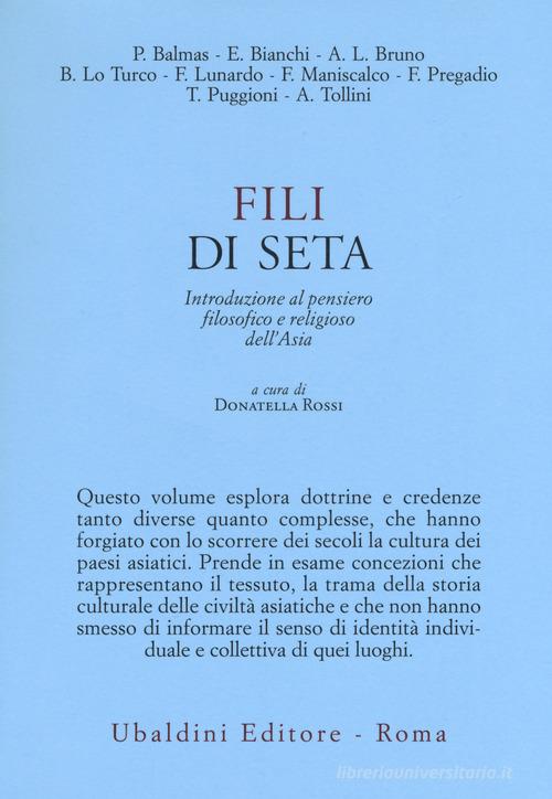 Fili di seta. Introduzione al pensiero filosofico e religioso dell'Asia edito da Astrolabio Ubaldini