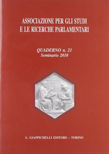 Associazione per gli studi e le ricerche parlamentari vol.21 edito da Giappichelli