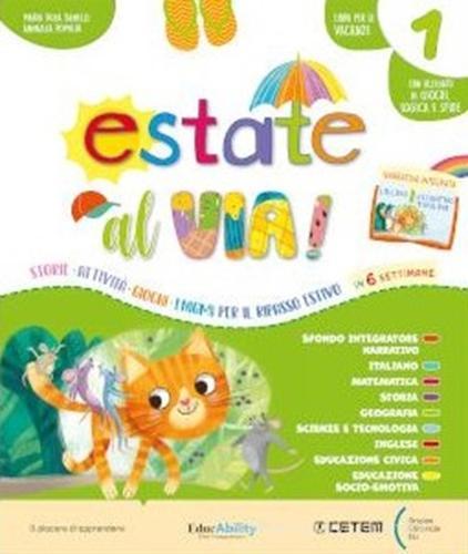 Estate al via! Per la Scuola elementare vol. 1 di Maria Rosa Benelli, Annalisa Pomilio edito da CETEM