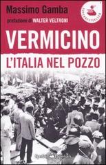 Vermicino. L'Italia nel pozzo di Massimo Gamba edito da Sperling & Kupfer